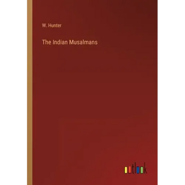 The Indian Musalmans