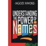Understanding The Power Of Names