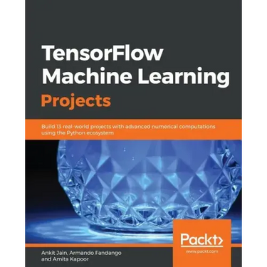 TensorFlow Machine Learning Projects