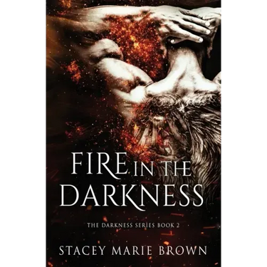 Fire in the Darkness