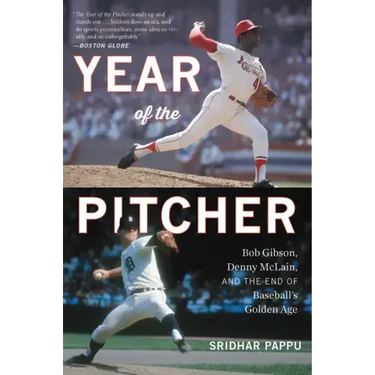 The Year of the Pitcher: Bob Gibson, Denny McLain, and the End of Baseball's Golden Age