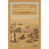 Sketches of Jewish Social Life In the days of Christ: Easy to Read Layout