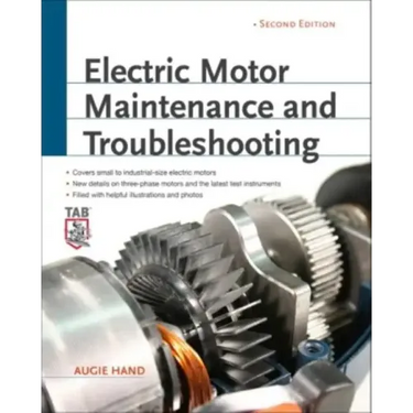 Electric Motor Maintenance and Troubleshooting, 2nd Edition