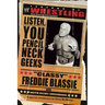 The Legends of Wrestling - "Classy" Freddie Blassie: Listen, You Pencil Neck Geeks