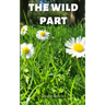 The wild part