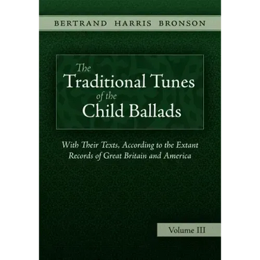 The Traditional Tunes of the Child Ballads, Vol 3