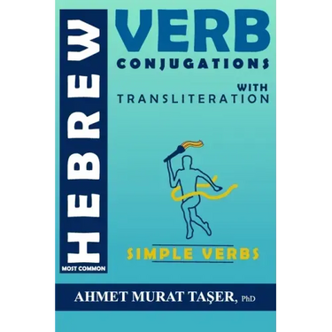 Most Common Hebrew Verb Conjugations with Transliteration: Simple Verbs