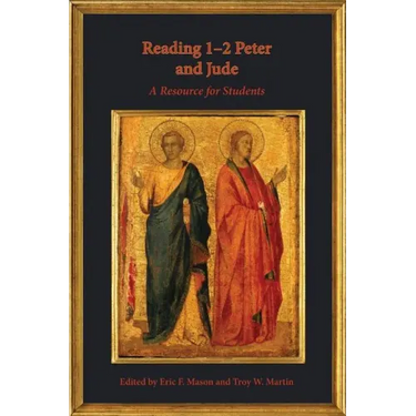 Reading 1-2 Peter and Jude: A Resource for Students