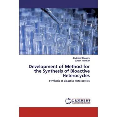 Development of Method for the Synthesis of Bioactive Heterocycles