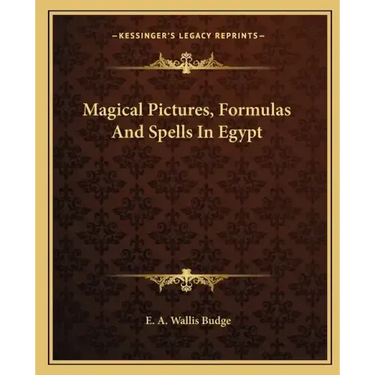 Magical Pictures, Formulas and Spells in Egypt