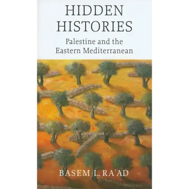 Hidden Histories: Palestine and the Eastern Mediterranean