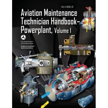 Aviation Maintenance Technician Handbook-Powerplant - Volume 1 (FAA-H-8083-32)