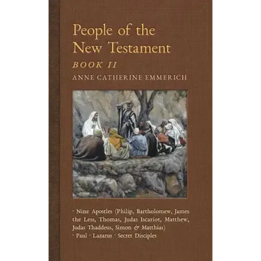 People of the New Testament, Book II: Nine Apostles, Paul, Lazarus & the Secret Disciples