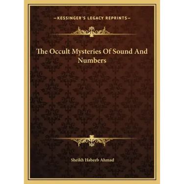 The Occult Mysteries Of Sound And Numbers