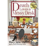 Death Loves a Messy Desk