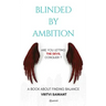 Blinded By Ambition: Are you letting the Devil conquer?