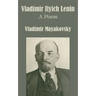Vladimir Ilyich Lenin: A Poem