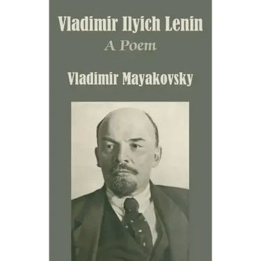 Vladimir Ilyich Lenin: A Poem