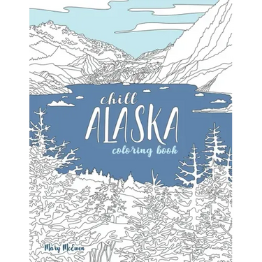 Chill Alaska Coloring Book