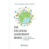 The Collegial Leadership Model: Six Basic Elements for Agile Organisational Development