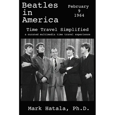 Beatles in America - February 9, 1964 - Time Travel Simplified: A Curated Multimedia Time Travel Experience