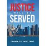 Justice Will Be Served