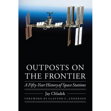 Outposts on the Frontier: A Fifty-Year History of Space Stations