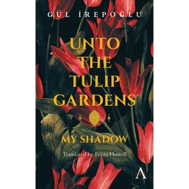 Unto the Tulip Gardens: My Shadow