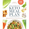 The Complete Keto Meal Plan Cookbook: 10 Weekly Meal Plans for Ultimate Keto Success