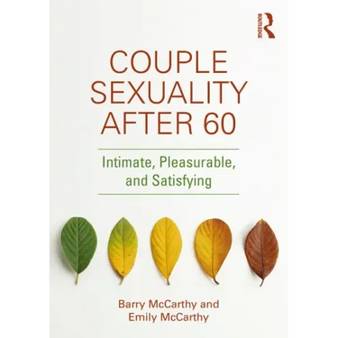 Couple Sexuality After 60: Intimate, Pleasurable, and Satisfying