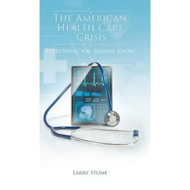 The American Health Care Crisis