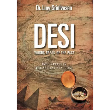 Desi Words Speak of the Past: Indo-Aryans in the Ancient Near East