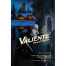 Valiente: Tattoos and Temptations