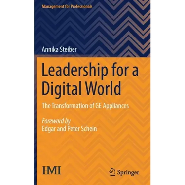 Leadership for a Digital World: The Transformation of GE Appliances