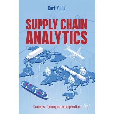 Supply Chain Analytics: Concepts, Techniques and Applications