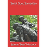 Serial Good Samaritan