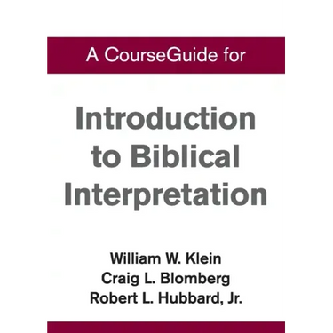 CourseGuide for Introduction to Biblical Interpretation