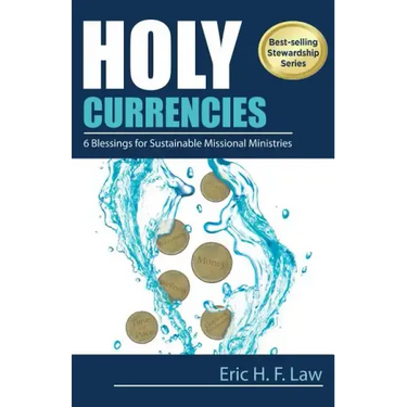 Holy Currencies: Six Blessings for Sustainable Missional Ministries