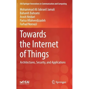 Towards the Internet of Things: Architectures, Security, and Applications