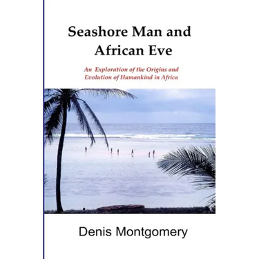Seashore Man & African Eve Third Edition