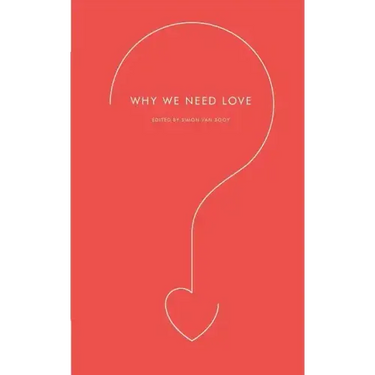 Why We Need Love