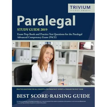 Paralegal Study Guide 2019: Exam Prep Book and Practice Test Questions for the Paralegal Advanced Competency Exam (PACE)