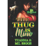 The Thug is Mine