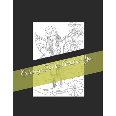 Coloring: For the Artist in You
