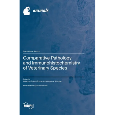 Comparative Pathology and Immunohistochemistry of Veterinary Species