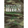 Faith in War the Soldiers Bible
