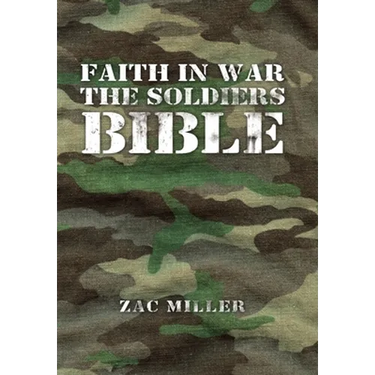 Faith in War the Soldiers Bible