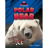 Polar Bear: Ruler of the Ice