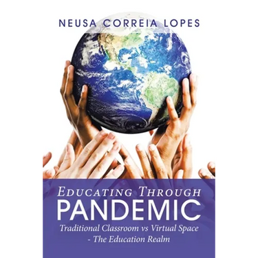 Educating Through Pandemic: Traditional Classroom Vs Virtual Space - the Education Realm