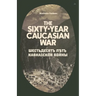 The Sixty Year Caucasian War